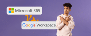 Microsoft 365 versus Google Workspace